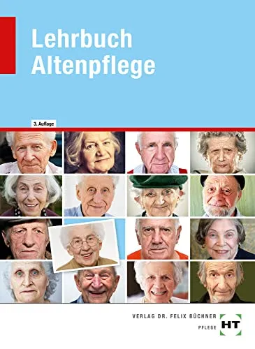 Lehrbuch Altenpflege mit eBook – Verlag Handwerk und Technik - Schulbuch für Altenpflege mit umfangreichem eBook, ideal für angehende Fachkräfte in der Altenpflege.