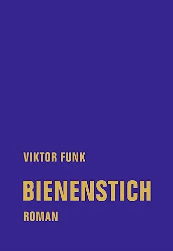 Bienenstich: Roman von Verbrecher Verlag