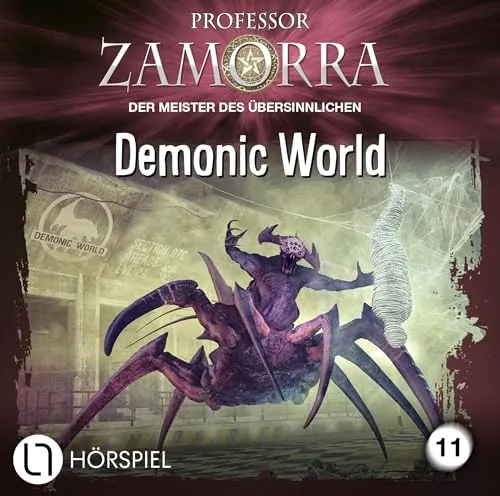 Professor Zamorra - Folge 11: Demonic World. Hörspiel. (Professor Zamorra Hörspiele, Band 11)