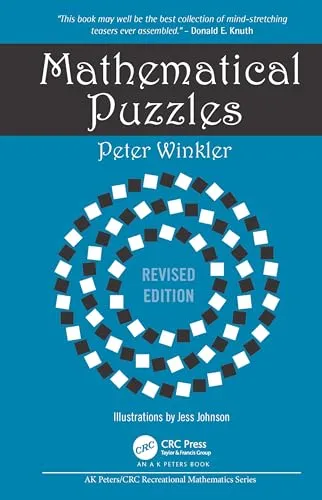Mathematical Puzzles: Revised Edition (AK Peters/CRC Recreational Mathematics)