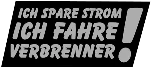 Aufkleber Ich spare Strom ich fahre Verbrenner! Sticker Diesel Benziner ca. 9x4 cm 2 Stück