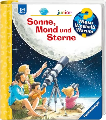 Wieso? Weshalb? Warum? junior, Band 72 - Sonne, Mond und Sterne (Sachbuch ab 2 Jahre - mit Klappen) (junior, 72)