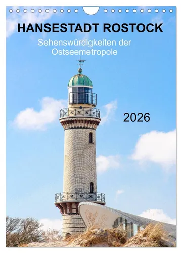 Hansestadt Rostock - Sehenswürdigkeiten der Ostseemetropole (Wandkalender 2026 D