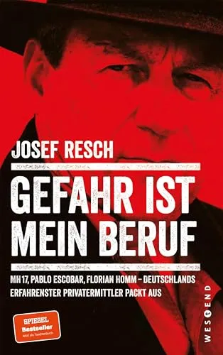 Produktbild Gefahr ist mein Beruf: MH17, Pablo Escobar, Florian Homm
