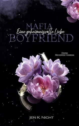 Mafia Boyfriend: Eine geheimnisvolle Liebe