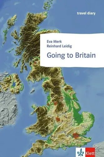 Going to Britain Klett English Readers (Landeskunde)