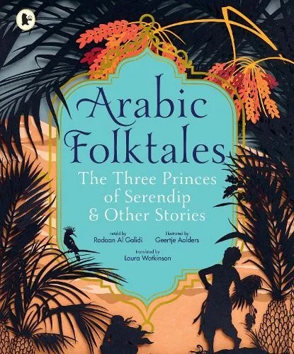 Rodaan Al Galid Arabic Folktales: The Three Princes of Serendip an (Taschenbuch)