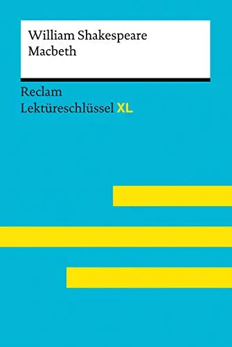 Macbeth von William Shakespeare: Lektüreschlüssel mit Inhaltsangabe, Interpretation, Prüfungsaufgaben mit Lösungen, Lernglossar (Lektüreschlüssel XL): ... Andrew – 15491 (Reclam Lektüreschlüssel XL)