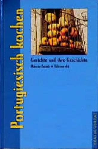 Produktbild Portugiesisch kochen (Gerichte und ihre Geschichte