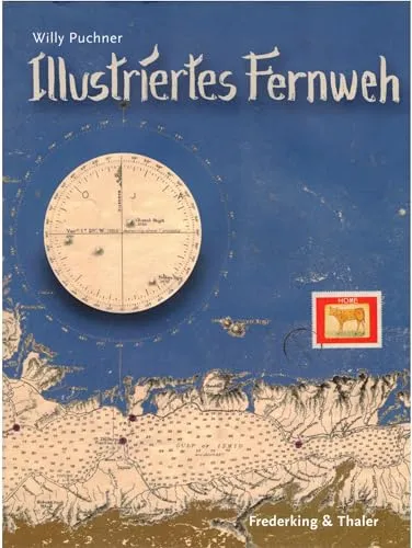 Produktbild Illustriertes Fernweh: Vom Reisen und Nachhausekommen