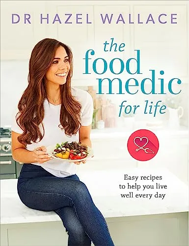 Produktbild The Food Medic for Life: Easy recipes to help you live well every day