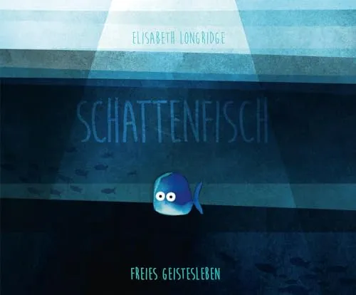 Schattenfisch: Bilderbuch