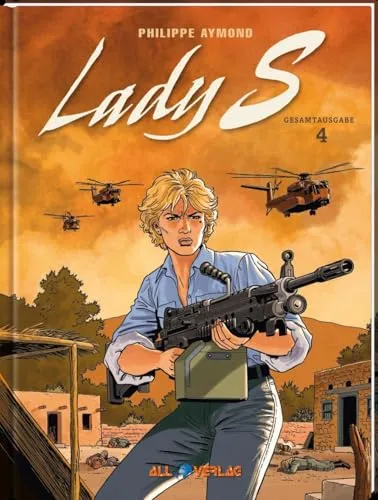 Lady S. Gesamtausgabe 4: Spannende Abenteuer einer starken Heldin - Frankobelgische Comics, umfassende Sammlung mit fesselnden Geschichten und einzigartigem Zeichenstil.