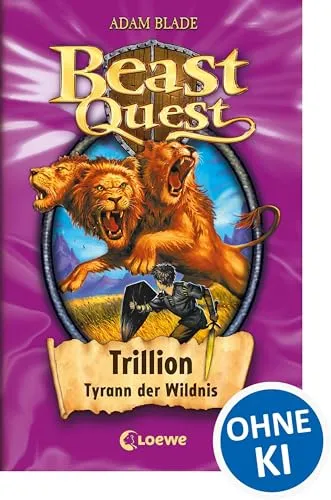 Beast Quest 12 - Trillion, Tyrann der Wildnis: Fantastisches Abenteuerbuch für Kinder ab 8 Jahre