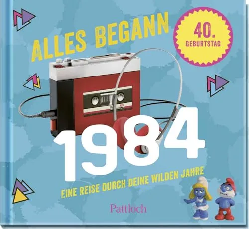 Alles begann 1984: Eine Reise durch deine wilden Jahre | Jahrgang 1984: Originelles Geschenk zum 40. Geburtstag – wecke Erinnerungen! (Retro Jahrgangsbücher)