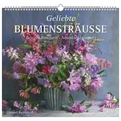 DUMONT Wandkalender 2026 - Geliebte Blumensträuße - Gartenkalender mit 12 kunstvollen Bouquets von Christel Rosenfeld, ideal für Blumenliebhaber und perfekt als dekorativer Wandschmuck.