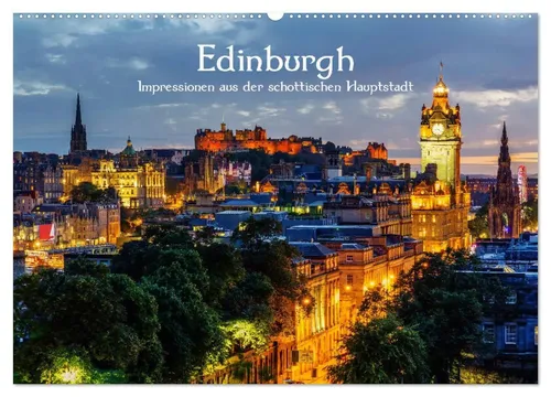 Christian Müller | Edinburgh - Schöne Impressionen aus Schottland - Kalender mit 14 Seiten voller beeindruckender Fotos aus Edinburgh. Ideal für Reisefans und als Geschenk. Genieße die Schönheit der schottischen Hauptstadt das ganze Jahr über!