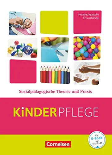 Kinderpflege - Gesundheit und Ökologie Schulbuch - Medizin: Umfassendes Schulbuch mit Lernsituationen zur Förderung von Wissen in Kinderpflege und Sozialpädagogik.