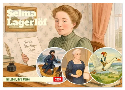 CALVENDO Wandkalender Selma Lagerlöf (Wandkalender 2026 DIN A2 quer), CALVENDO Monatskalende