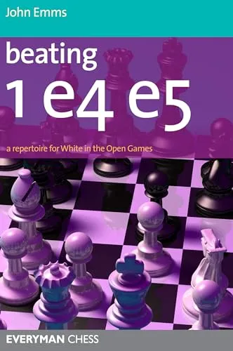 Produktbild Beating 1e4 e5: A repertoire for White in the Open Games Zoom Beating 1e4 e5: A repertoire for White in the Open Games