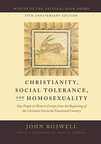 Produktbild Christianity, Social Tolerance, and Homosexuality: Gay People in Western Europe from the Beginning of the Christian Era to the Fourteenth Century