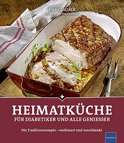 Heimatküche für Diabetiker: Traditionsrezepte verfeinert und verschlankt - Freizeit, Haus & Garten - Entdecken Sie gesunde, schmackhafte Rezepte, die perfekt für Diabetiker sind und Genuss ohne Verzicht bieten.