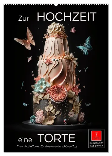Peter Roder | Hochzeitstorten Wandkalender 2026 - Entdecken Sie kreative Meisterwerke in diesem DIN A2 Kalender für 2026. Ideal zur Inspiration für Hochzeitsfeiern, mit kunstvollen Torten, die das Fest verschönern.
