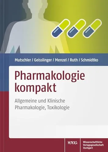 Pharmakologie kompakt: Allgemeine und Klinische Pharmakologie, Toxikologie - Medizinstudium: Kompakte Zusammenfassung zu Pharmakologie und Toxikologie für effektives Lernen und schnelle Vorbereitung auf Prüfungen.