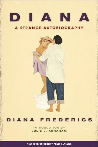 Diana: A Strange Autobiography (Cutting Edge: Lesbian Life and Literature)