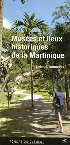 Musées et lieux historiques de la Martinique