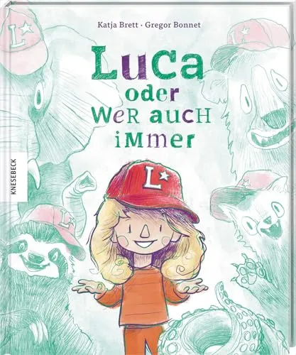Produktbild Luca oder wer auch immer: Ein Bilderbuch über Vielfalt, Einzigartigkeit, kindliche Fantasie & das Entdecken der eigenen Identität. Für Kinder ab 4 Jahren