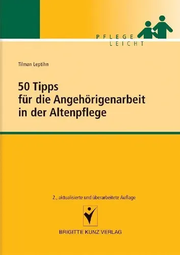 Tipps für die Angehörigenarbeit in der Altenpflege Tilman Leptihn Taschenbuch 50