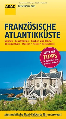 ADAC Reiseführer plus Französische Atlantikküste: mit Maxi-Faltkarte zum Herausnehmen