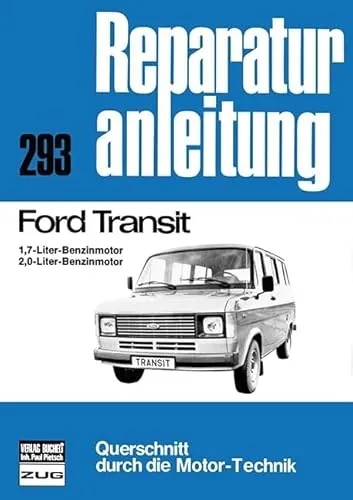 Ford Transit Reparaturanleitung 1,7L & 2,0L Benzinmotor