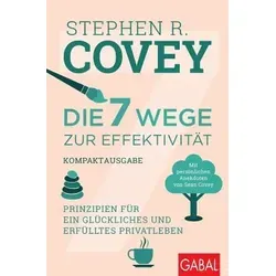 Die 7 Wege zur Effektivität - Kompaktausgabe in beige von GABAL