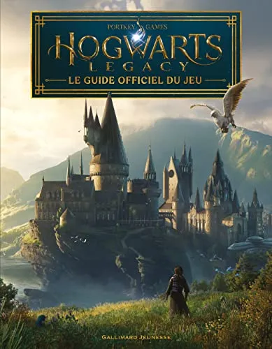 Harry Potter - Hogwarts Legacy - Le Guide Officiel Du Jeu