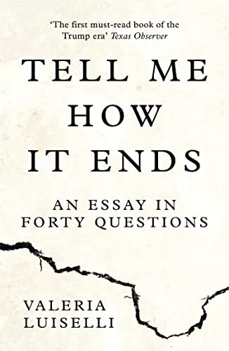 Produktbild TELL ME HOW IT ENDS: An Essay in Forty Questions