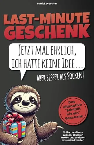 Last-Minute-Geschenk: Jetzt mal ehrlich, ich hatte keine Idee – aber besser als Socken! Das ultimative 