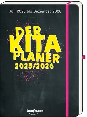 Der Kita-Planer 2025 / 2026: Juli 2025 bis Dezember 2026 (Kalender / Planer für Kindergarten und Kita)