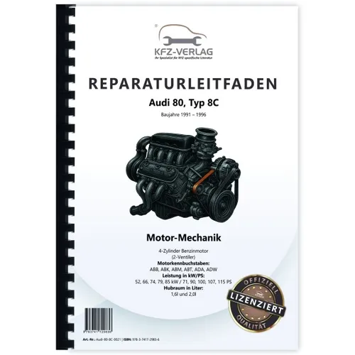 Audi 80, Typ 8C (91-96) 4 Zyl 1.6l/2.0l Benzinmotor 71-115 PS Reparaturanleitung