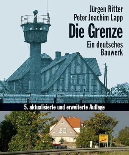 Die Grenze: Ein deutsches Bauwerk