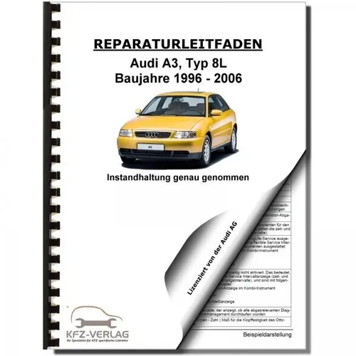 Audi A3, Typ 8L (96-05) Instandhaltung, Inspektion, Wartung - Reparaturanleitung