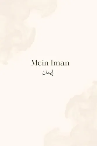 Mein Iman: Ein 90-Tage-Journal zur Stärkung deines Glaubens mit täglichen Duas, Quran-Versen und Reflexionen