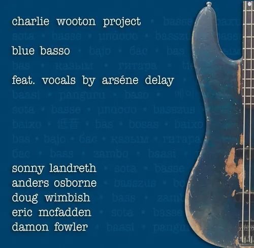Charlie Wooton Project Blue Basso (CD) Bonus Tracks  Album
