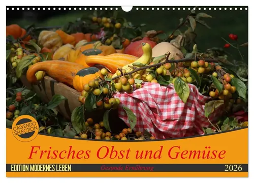 Frisches Obst und Gemüse Wandkalender 2026 - Kalender für gesunde Ernährung, bietet inspirierende Motive und frische Farben für jeden Monat im DIN A3 Format.