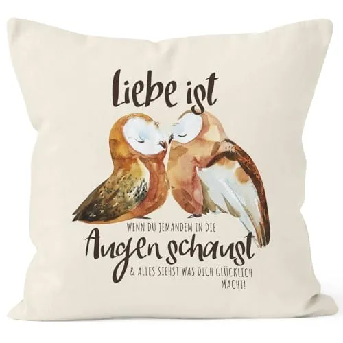 MoonWorks® Kissen-Bezug Liebe ist wenn du jemanden in die Augen schaust Eule Liebe Geschenk Spruch Liebespruch Kissen-Hülle Natur Unisize