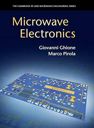 Microwave Electronics (Cambridge RF and Microwave Engineering)