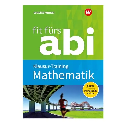 Fit fürs Abi: Mathematik Klausur-Training