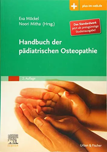Handbuch der pädiatrischen Osteopathie: mit Zugang zum Elsevier-Portal