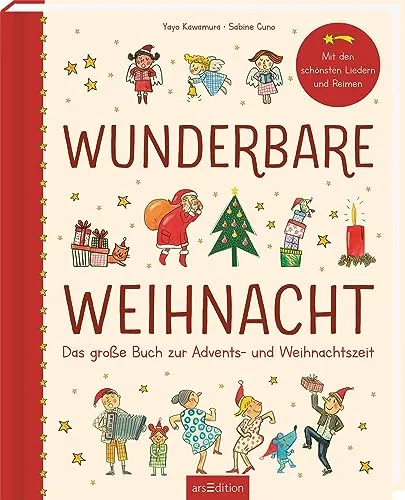 Wunderbare Weihnacht: Das große Buch zur Advents- und Weihnachtszeit